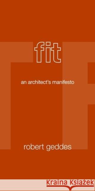 Fit: An Architect's Manifesto Geddes, Robert 9780691155753  - książka