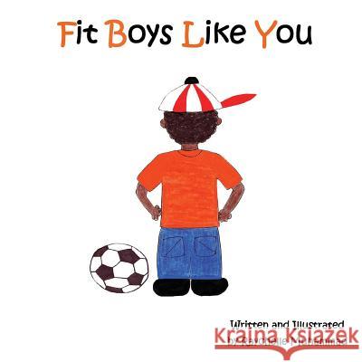 Fit Boys Like You Raychelle Muhammad Raychelle Muhammad 9781466392793 Createspace - książka