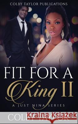 Fit For a King 2 Taylor, Colby 9781533053756 Createspace Independent Publishing Platform - książka