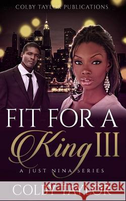 Fit For a King 3 Taylor, Colby 9781533054838 Createspace Independent Publishing Platform - książka