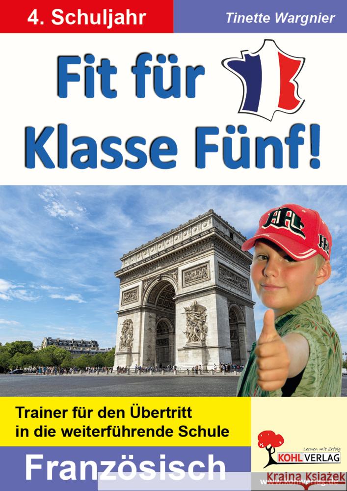 Fit für Klasse Fünf! - Französisch Wargnier, Tinette 9783985580477 KOHL VERLAG Der Verlag mit dem Baum - książka