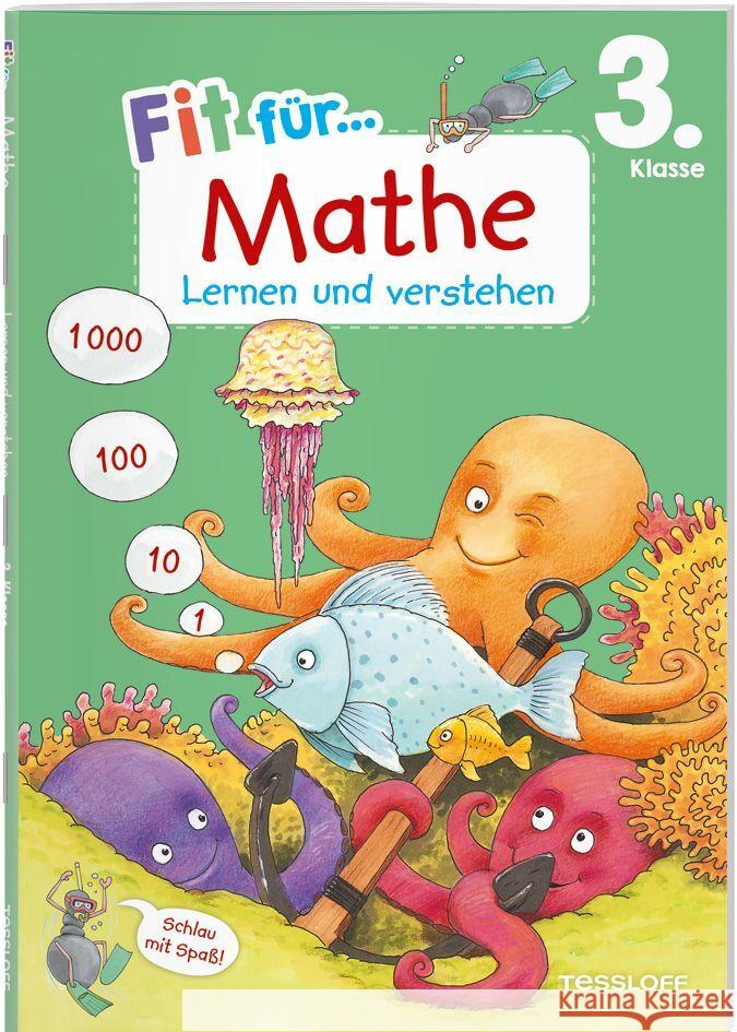 Fit für Mathe 3. Klasse. Lernen und verstehen Weller-Essers, Andrea 9783788624941 Tessloff Verlag Ragnar Tessloff GmbH & Co. KG - książka