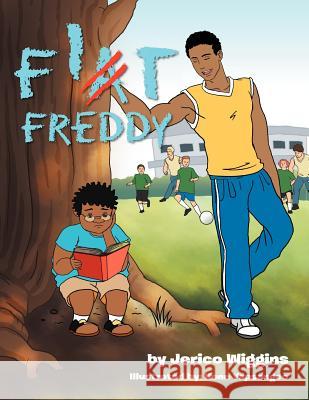 Fit Freddy Jerico Wiggins 9781469132068 Xlibris Corporation - książka