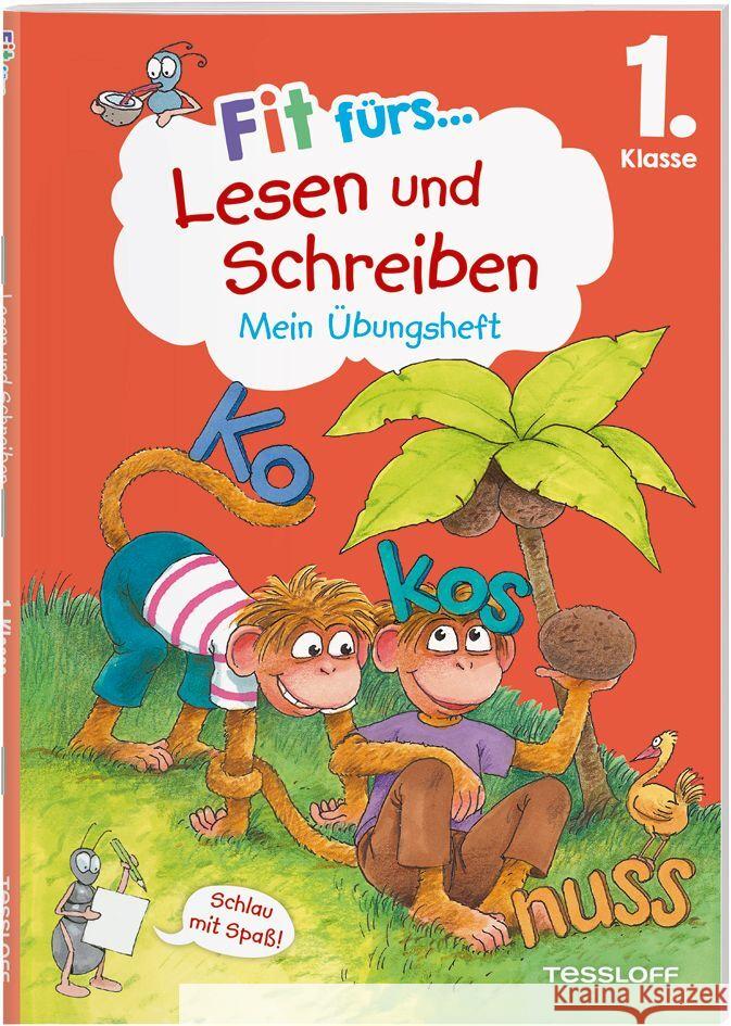 Fit fürs Lesen und Schreiben 1. Klasse. Mein Übungsheft Reichert, Sonja 9783788625030 Tessloff Verlag Ragnar Tessloff GmbH & Co. KG - książka