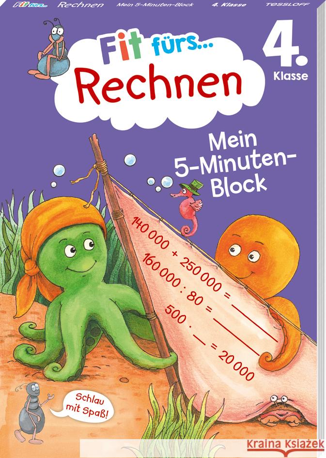 Fit fürs Rechnen 4. Klasse. Mein 5-Minuten-Block Tonte, Andrea 9783788624637 Tessloff Verlag Ragnar Tessloff GmbH & Co. KG - książka