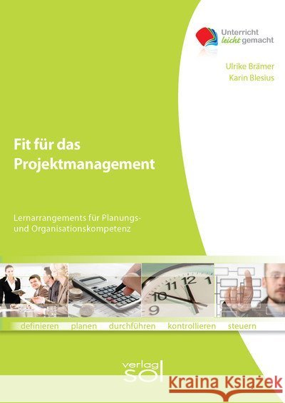 Fit für das Projektmanagement : Lernarrangement für Planungs- und Organisationskompetenz  9783808528440 SOL Publishing - książka
