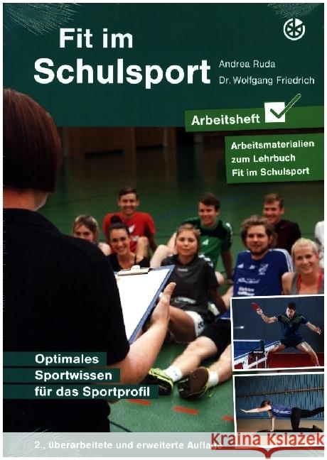 Fit im Schulsport - Arbeitsheft Ruda, Andrea, Friedrich, Dr. Wolfgang 9783964161048 Neuer Sportverlag - książka