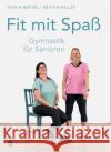 Fit mit Spaß Mätzel, Sylvia, Fallet, Kristin 9783948106119 Singliesel
