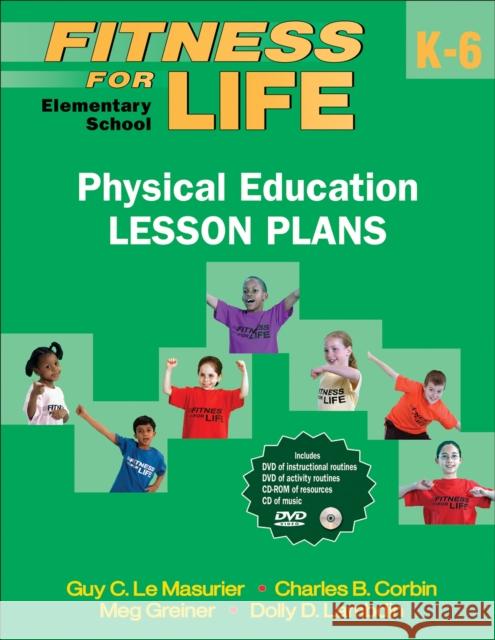 Fitness for Life: Elementary School Physical Education Lesson Plans Guy L Charles Corbin Meg Greiner 9780736087193 Human Kinetics Publishers - książka