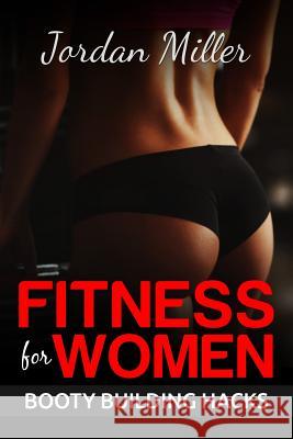 Fitness for Women: Best Butt Workout Exercises: Top 50 Butt Exercises: 