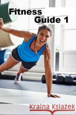 Fitness Guide 1 Karamjeet Singh 9798537588566 Independently Published - książka
