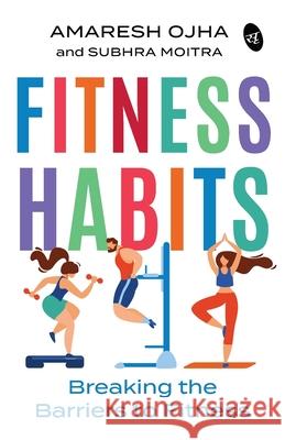 Fitness Habits Amaresh Ojha 9789390441204 Srishti Publishers & Distributors - książka