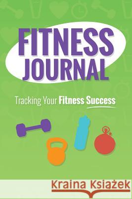 Fitness Journal Colin Scott Speedy Publishin 9781630224318 Speedy Publishing LLC - książka