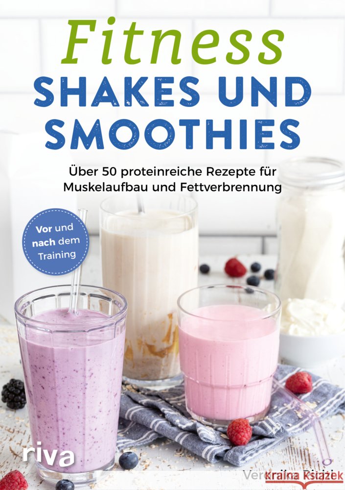 Fitness-Shakes und -Smoothies Pichl, Veronika 9783742321077 Riva - książka
