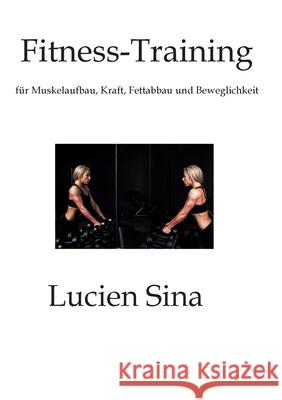 Fitness-Training Sina, Lucien 9783384349927 tredition - książka