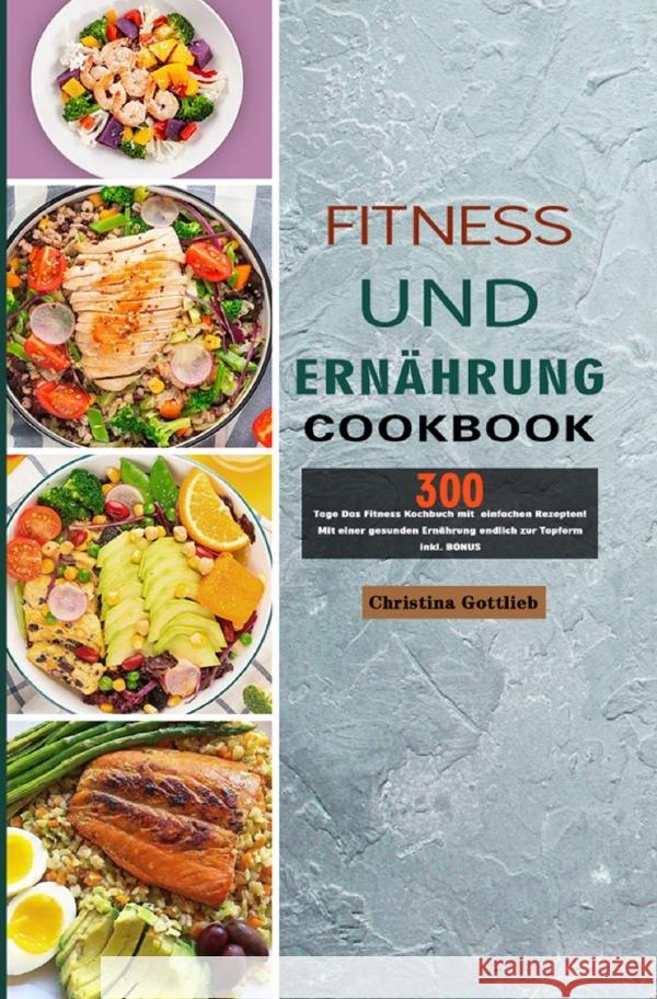 Fitness und Ernährung Gottlieb, Christina 9783754151921 epubli - książka