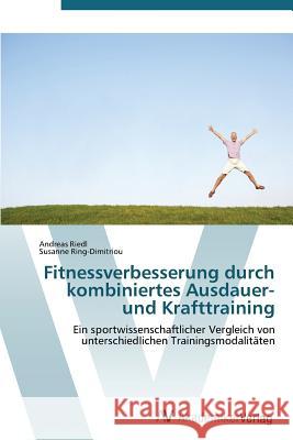 Fitnessverbesserung durch kombiniertes Ausdauer- und Krafttraining Riedl, Andreas 9783639382174 AV Akademikerverlag - książka