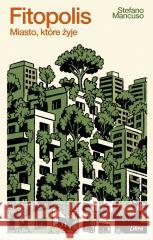 Fitopolis Stefano Mancuso 9788368153767 Libra - książka