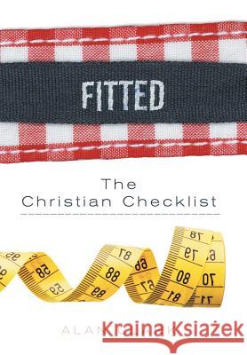Fitted: The Christian Checklist Alan Clark 9781512704549 WestBow Press - książka