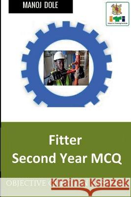 Fitter Second Year MCQ Manoj Dole 9798887044590 Notion Press, Inc. - książka