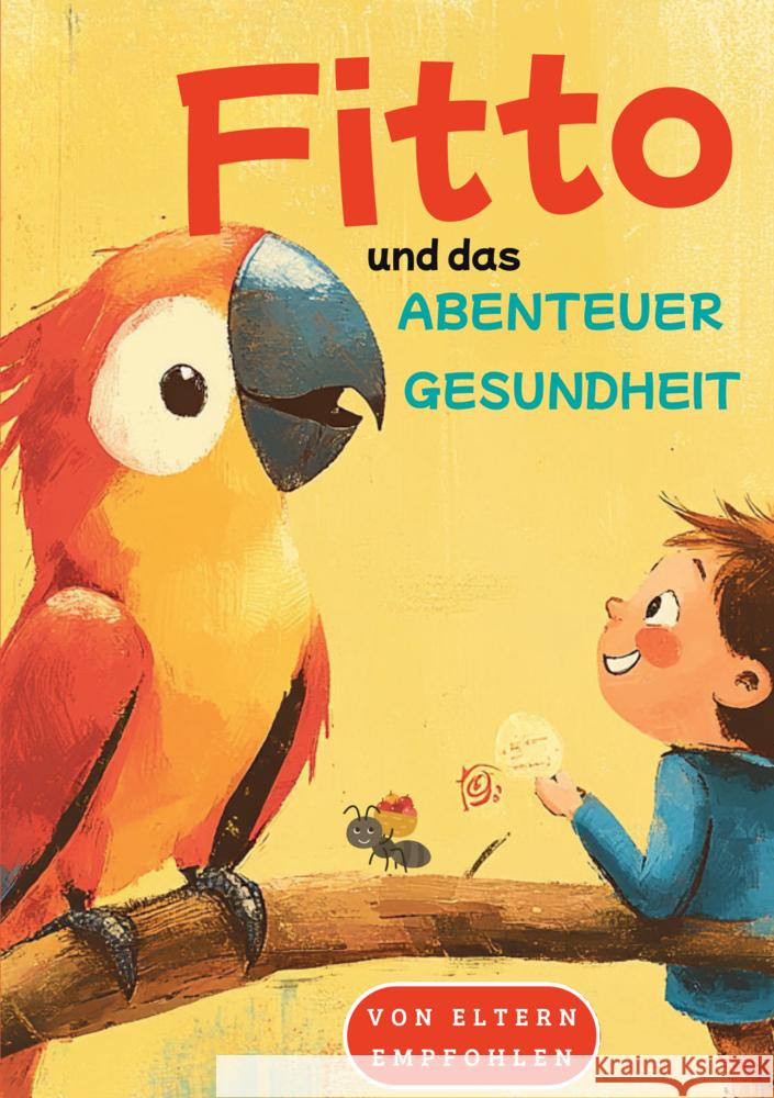 Fitto und das Abenteuer Gesundheit Stahl, Daniel 9789403793870 C2D GmbH - książka