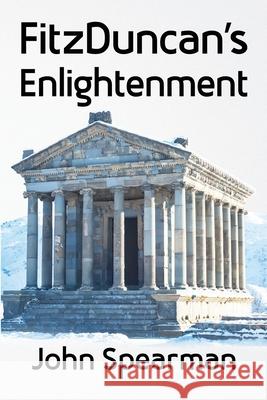FitzDuncan's Enlightenment John J Spearman 9798401425966 Independently Published - książka