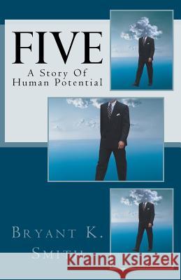 Five: A Story Of Human Potential Cheatham, Harold E. 9781470067663 Createspace - książka