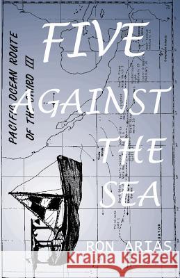 Five Against the Sea Ron Arias 9781892216410 Bristol Fashion Publications - książka