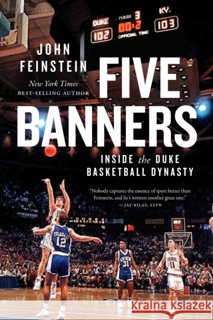 Five Banners: Inside the Duke Basketball Dynasty John Feinstein 9781478026716 Duke University Press - książka