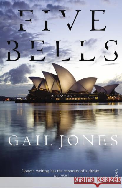 Five Bells Gail Jones 9780099548980 Vintage, London - książka