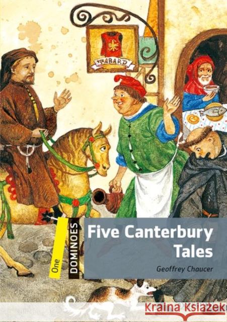 Five Canterbury Tales: Level 1: 400-Word Vocabulary Five Canterbury Tales Chaucer, Geoffrey 9780194247580 OXFORD UNIVERSITY PRESS - książka