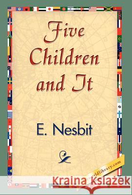 Five Children and It Edith Nesbit 9781421838403 1st World Library - książka