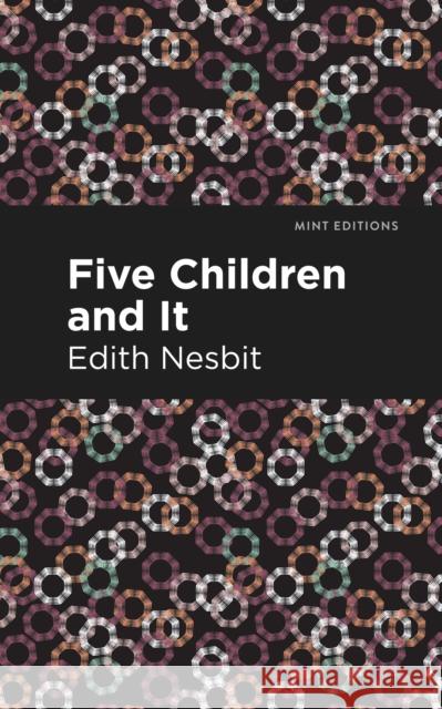 Five Children and It Edith Nesbit Mint Editions 9781513269726 Mint Editions - książka