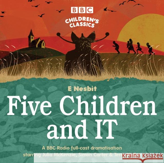 Five Children and It E Nesbit 9781785298509 BBC Audio, A Division Of Random House - książka