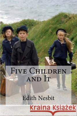 Five Children and It Edith Nesbit 9781973821984 Createspace Independent Publishing Platform - książka