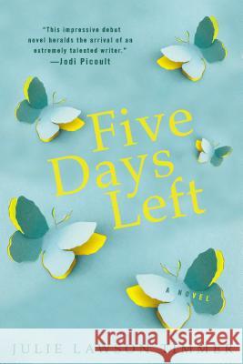 Five Days Left Julie Lawson Timmer 9780425277935 Berkley Publishing Group - książka