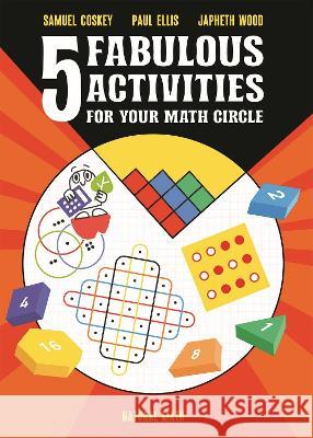 Five Fabulous Activities for Your Math Circle Samuel Coskey Paul Ellis Japheth Wood 9781945899089 Natural Math - książka