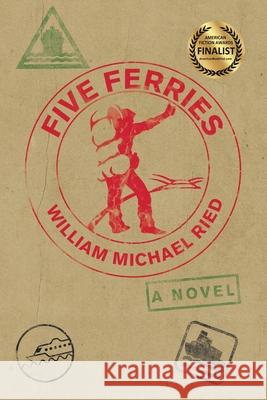 Five Ferries William Michael Ried 9781949085020 William Ried - książka