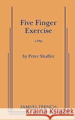 Five Finger Exercise Peter Shaffer 9780573619298 Samuel French Inc - książka