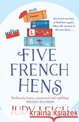 Five French Hens Judy Leigh   9781838894597 Boldwood Books Ltd - książka