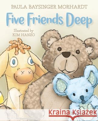 Five Friends Deep Paula Baysinger Morhardt Chelsea Farr Kim Hanzo 9781952567650 Teacup Press - książka