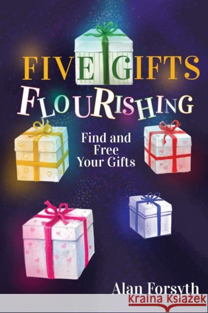 Five Gifts Flourishing Alan Forsyth 9781788307659 Olympia Publishers - książka