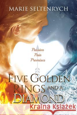 Five Golden Rings and a Diamond Marie Seltenrych Victoria Cooper 9781535392860 Createspace Independent Publishing Platform - książka