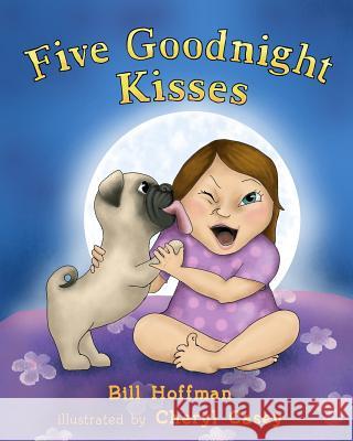 Five Goodnight Kisses Bill Hoffman Cheryl Casey 9781542728485 Createspace Independent Publishing Platform - książka