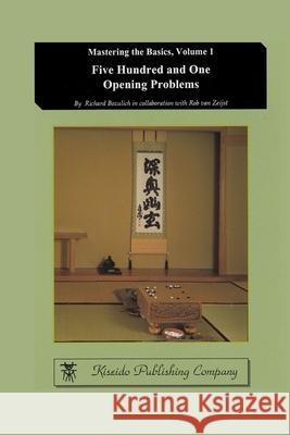 Five Hundred and One Opening Problems Richard Bozulich Rob Va 9784906574711 Kiseido Publishing Company - książka