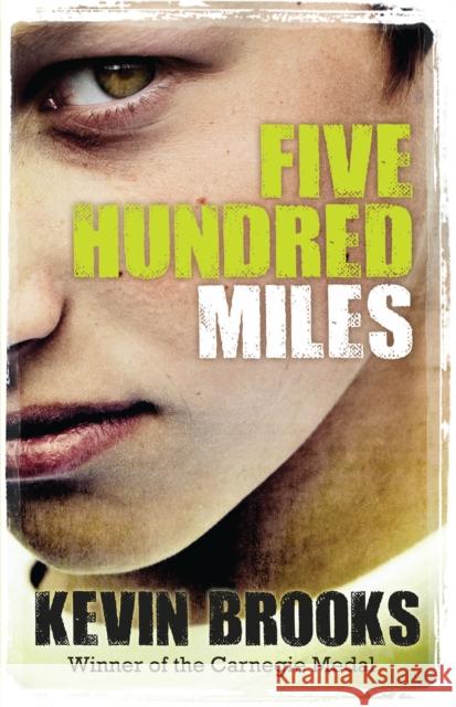 Five Hundred Miles Kevin Brooks 9781781125403 HarperCollins Publishers - książka