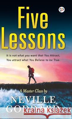Five Lessons (Hardcover Library Edition) Neville Goddard, John Chancer 9789354994050 General Press India - książka