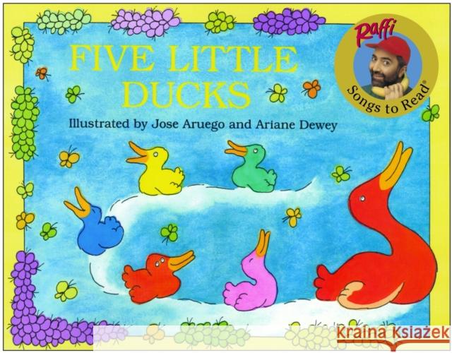 Five Little Ducks Raffi                                    Ariane Dewey Jose Aruego 9780517583609 Dragonfly Books - książka