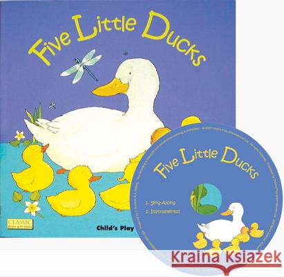 Five Little Ducks [With CD (Audio)] Ives, Penny 9781846431371 Child's Play International - książka