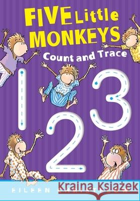 Five Little Monkeys Count and Trace Eileen Christelow 9780358125044 Houghton Mifflin - książka